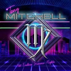 Hot Endless Summer Nights mp3 Album by Tony Mitchell