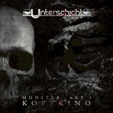 Monster Akt I: Kopfkino mp3 Album by Unterschicht
