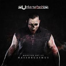 Monster Akt III (Hassorgasmus) mp3 Album by Unterschicht