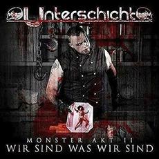 Monster Akt II: Wir sind was wir sind mp3 Album by Unterschicht