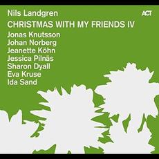 Christmas with My Friends IV mp3 Album by Nils Landgren
