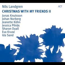 Christmas With My Friends II mp3 Album by Nils Landgren