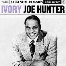 Essential Classics, Vol. 698: Ivory Joe Hunter mp3 Artist Compilation by Ivory Joe Hunter