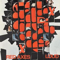 LOUD mp3 Album by Red Axes