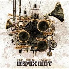Remix Riot mp3 Album by Experiment Haywire