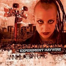 Annihilation Chic mp3 Album by Experiment Haywire