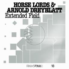 FRKWYS Vol. 18_ Extended Field mp3 Album by Horse Lords & Arnold Dreyblatt