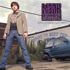 Who's Gonna Save You Now? mp3 Album by Mark Mallman