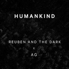 Humankind mp3 Single by Reuben And The Dark