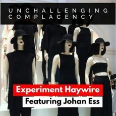 Unchallenging Complacency mp3 Single by Experiment Haywire