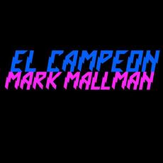 El Campeon mp3 Single by Mark Mallman