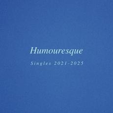 Humouresque (Singles 2021-2025) mp3 Single by Sweeney