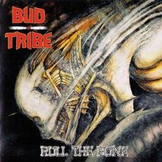 Roll The Bone mp3 Album by Bud Tribe