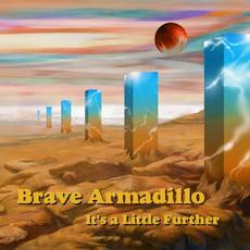It’s a Little Further mp3 Album by Brave Armadillo