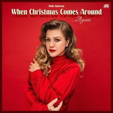 When Christmas Comes Around…Again mp3 Album by Kelly Clarkson