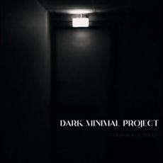 Cold Black Room mp3 Album by Dark Minimal Project