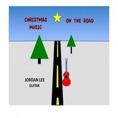 Christmas Music On The Road mp3 Album by Jordan Lee
