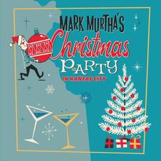Mark Murtha's Christmas Party in Kansas City mp3 Compilation by Various Artists