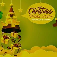 Merry Christmas Wishes 2024 from the Sura Quintet & Friends mp3 Compilation by Various Artists