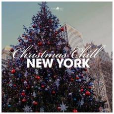 Christmas Chill: New York mp3 Compilation by Various Artists