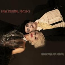 Infected by Love mp3 Single by Dark Minimal Project
