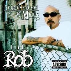 Neighborhood Music mp3 Album by Lil Rob