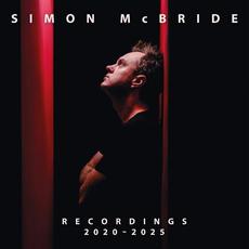 Recordings 2020-2025 mp3 Album by Simon McBride