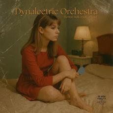 Bonne nuit, mon amour mp3 Album by Dynalectric Orchestra