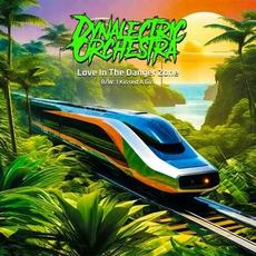 Love In The Danger Zone EP mp3 Album by Dynalectric Orchestra