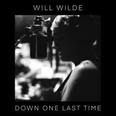 Down One Last Time mp3 Album by Will Wilde