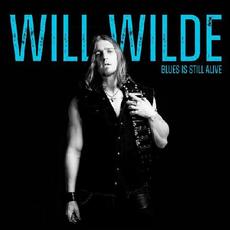 Blues Is Still Alive mp3 Album by Will Wilde