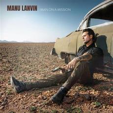 Man on a Mission mp3 Album by Manu Lanvin