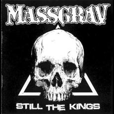 Still the Kings mp3 Album by Massgrav