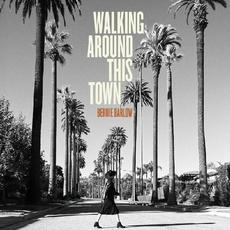 Walking Around This Town mp3 Album by Bernie Barlow