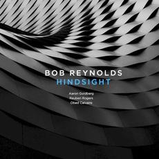 Hindsight mp3 Album by Bob Reynolds