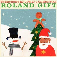 Everybody Knows It's Christmas mp3 Single by Roland Gift