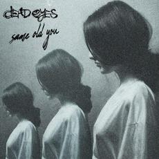 Same Old You mp3 Single by Dead Eyes