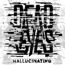 Hallucinating mp3 Single by Dead Eyes