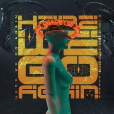 Here We Go Again mp3 Single by Dead Eyes