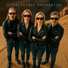 You Believed In Him mp3 Single by Dynalectric Orchestra