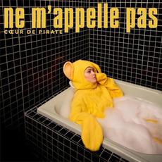 Ne m’appelle pas mp3 Single by Cœur De Pirate