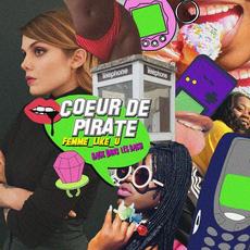 Femme Like U: Back dans les bacs! mp3 Single by Cœur De Pirate