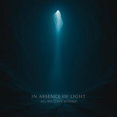 In Absence of Light mp3 Album by All We Leave Behind