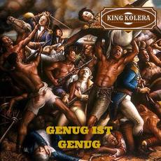 Genug ist Genug mp3 Album by King Kolera