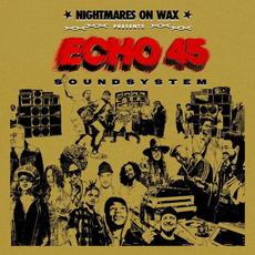 Echo45 Sound System mp3 Album by Nightmares On Wax