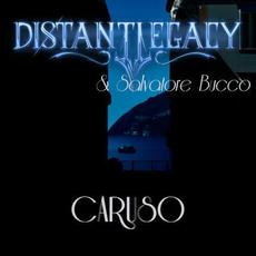 Caruso (feat. Salvatore Bucco) mp3 Single by Distant Legacy