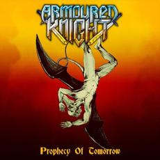 Prophecy of Tomorrow mp3 Album by Armoured Knight