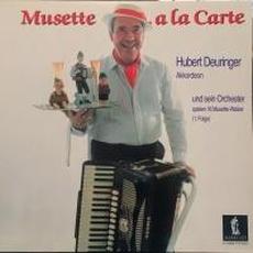 Musette A La Carte mp3 Album by Hubert Deuringer Und Sein Orchester