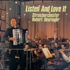 Listen And Love It mp3 Album by Streichorchester Hubert Deuringer