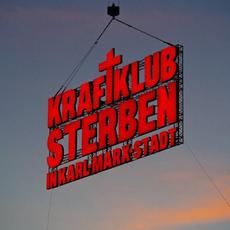 Sterben in Karl-Marx-Stadt mp3 Album by Kraftklub